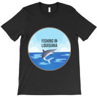 Limited Edition Fishing In Louisiana T-shirt | Artistshot