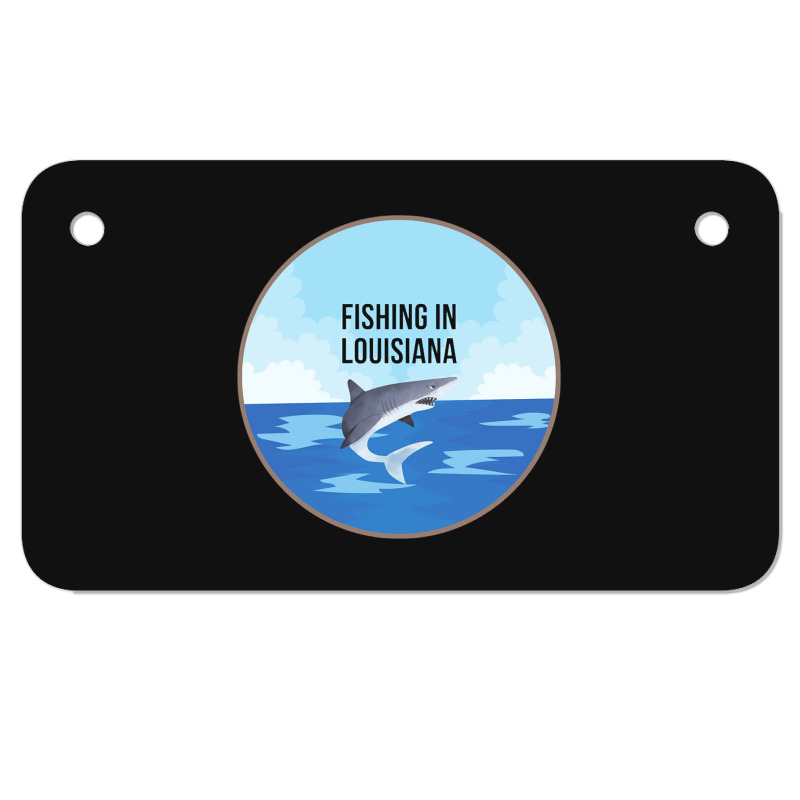 Limited Edition Fishing In Louisiana Motorcycle License Plate | Artistshot