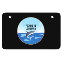 Limited Edition Fishing In Louisiana Atv License Plate | Artistshot