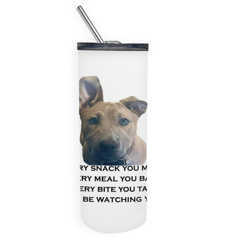 Barley I'll Be Watching You T Shirt Skinny Tumbler | Artistshot