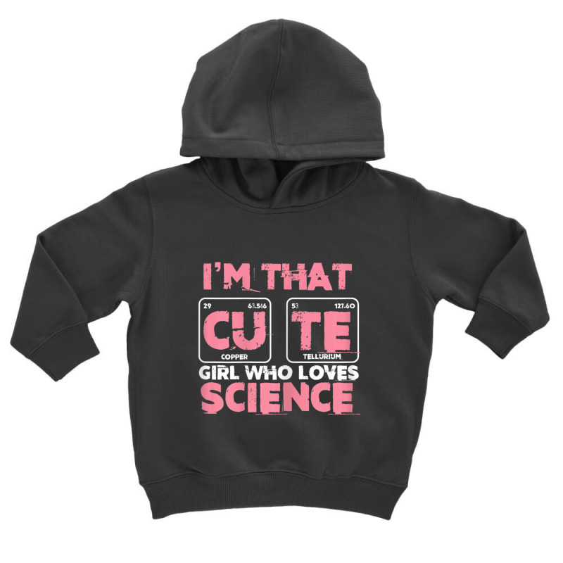 Trending Womens Cute Girl Loves Science Scientist Periodic Table Chemi Toddler Hoodie by yumgaugeteuda | Artistshot