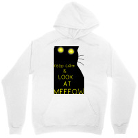 Keep Calm And Look At Meeeow Cat Hypnotic Unisex Hoodie | Artistshot