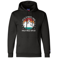 Funny Hiking Mountain Climbing Trail Running Trail Walking Champion Hoodie | Artistshot