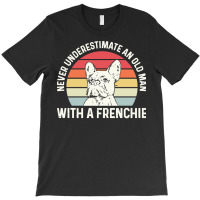 Frenchie Dog French Bulldog For A French Bulldog Owner T-shirt | Artistshot