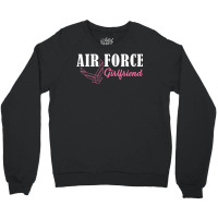 Hot Trend Air Force Proud Girlfriend U.s Pride Military Crewneck Sweatshirt | Artistshot