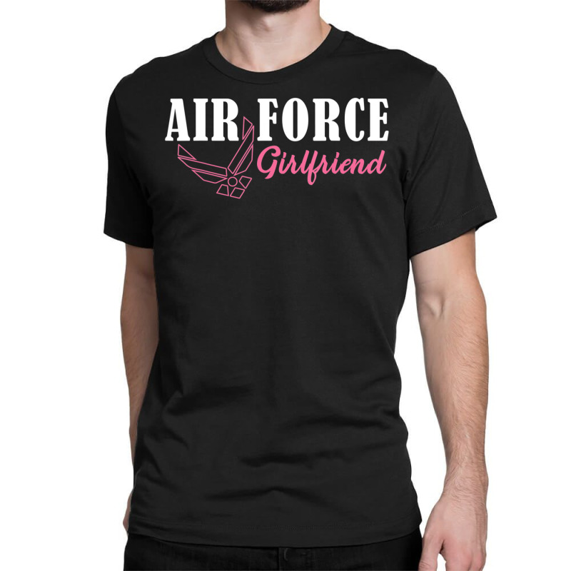 Hot Trend Air Force Proud Girlfriend U.s Pride Military Classic T-shirt by quanghuydinh1 | Artistshot