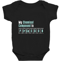 Trending My Chemical Compound Is Percussion Baby Bodysuit | Artistshot