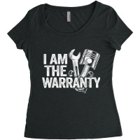 I Am The Warranty Race Car Parts Repair Guy Funny Mechanic Women's Triblend Scoop T-shirt | Artistshot