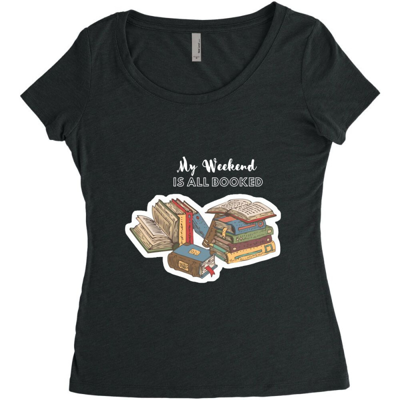 Limited Edition My Weekend Is All Booked Women's Triblend Scoop T-shirt by Box Bingham | Artistshot