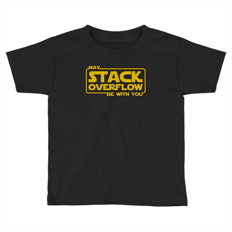 Stack Overflow With You Toddler T-shirt by RonaldLagman | Artistshot