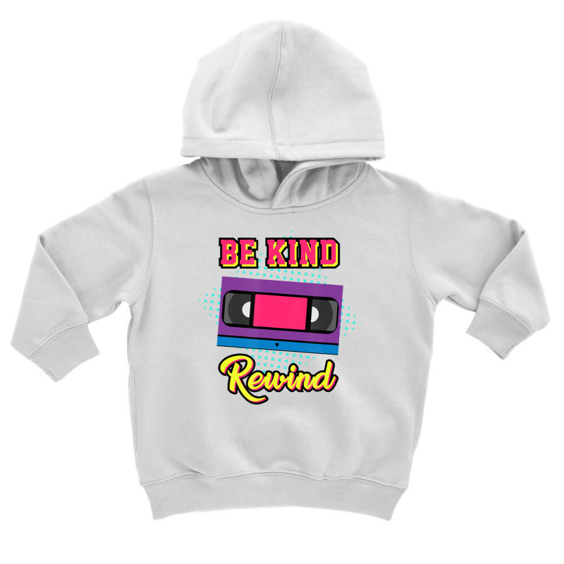 Limited Edition Be Kind Rewind Eightes 80s Costume Party Cassette Toddler Hoodie by haodinhvan1 | Artistshot