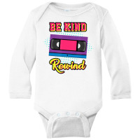 Limited Edition Be Kind Rewind Eightes 80s Costume Party Cassette Long Sleeve Baby Bodysuit | Artistshot