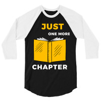 Limited Edition Just One More Chapter 6 3/4 Sleeve Shirt | Artistshot