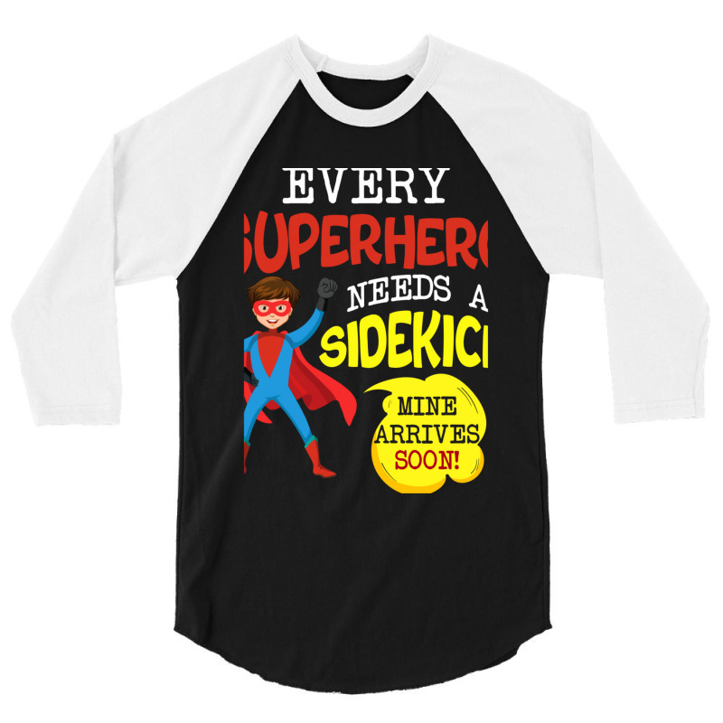 Every Superhero Needs A Sidekick Ba 3/4 Sleeve Shirt by SuzanneElaineSehorn | Artistshot