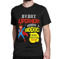 Every Superhero Needs A Sidekick Ba Classic T-shirt | Artistshot