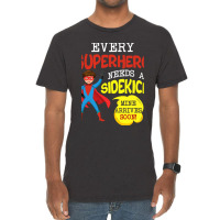 Every Superhero Needs A Sidekick Ba Vintage T-shirt | Artistshot