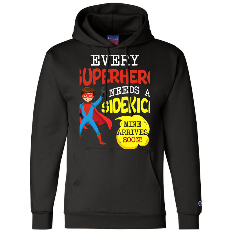 Every Superhero Needs A Sidekick Ba Champion Hoodie by SuzanneElaineSehorn | Artistshot