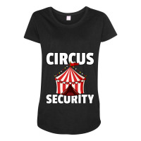 Circus Staff Security Gift Ringmaster Clown Pullover Hoodie Maternity Scoop Neck T-shirt | Artistshot