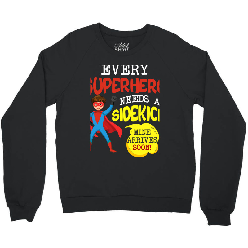 Every Superhero Needs A Sidekick Ba1 Crewneck Sweatshirt by SuzanneElaineSehorn | Artistshot