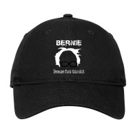 Bernie Because Fuck This Shit   Trending Adjustable Cap | Artistshot