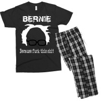 Bernie Because Fuck This Shit   Trending Men's T-shirt Pajama Set | Artistshot