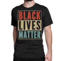 Vintage Black Lives Matter Retro 70s 80s Style Blm Classic T-shirt | Artistshot