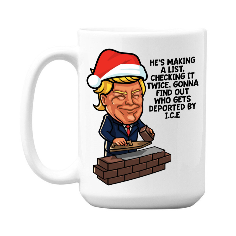 Donald Trump Santa Claus Funny Christmas Build The Wall   Green 15 Oz Coffee Mug | Artistshot