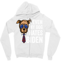 Even My Dog Hates Biden Funny Joe Biden Dog Lovers Gift   Aesthetic Zipper Hoodie | Artistshot