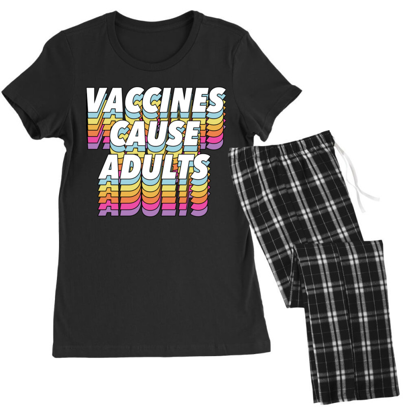 Vaccines Cause Adults Statement Design Slogan Women's Pajamas Set by hishamborgy | Artistshot