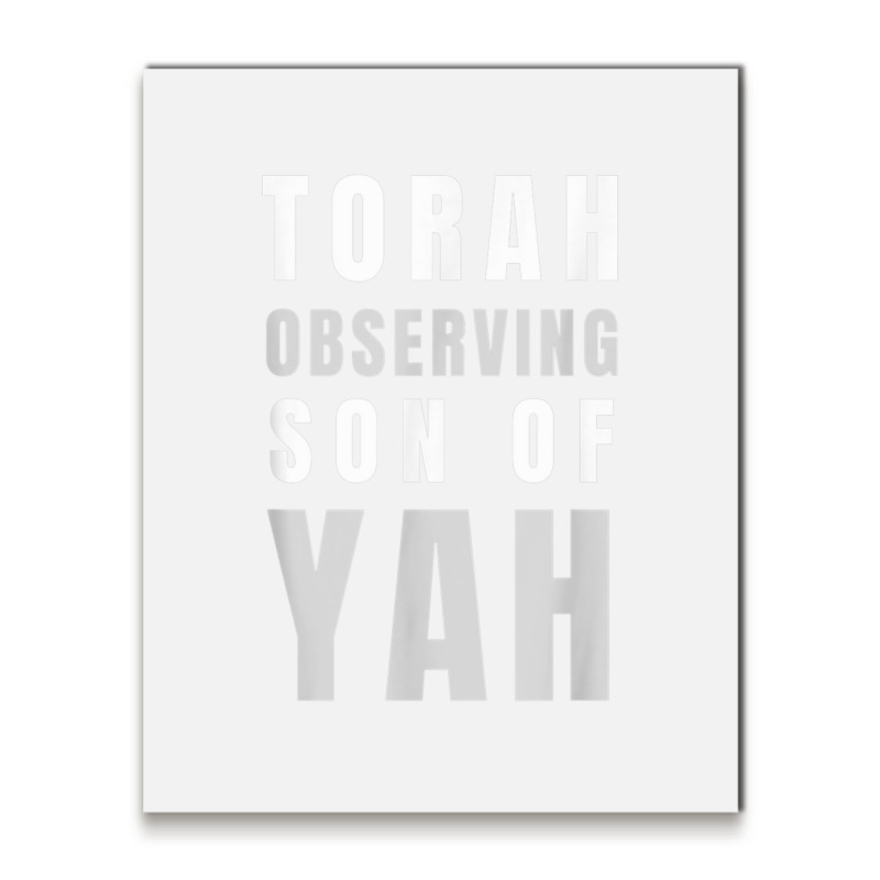 Torah Observing Son Of Yah Messianic Hebrew Roots T Shirt Metal Print Vertical | Artistshot