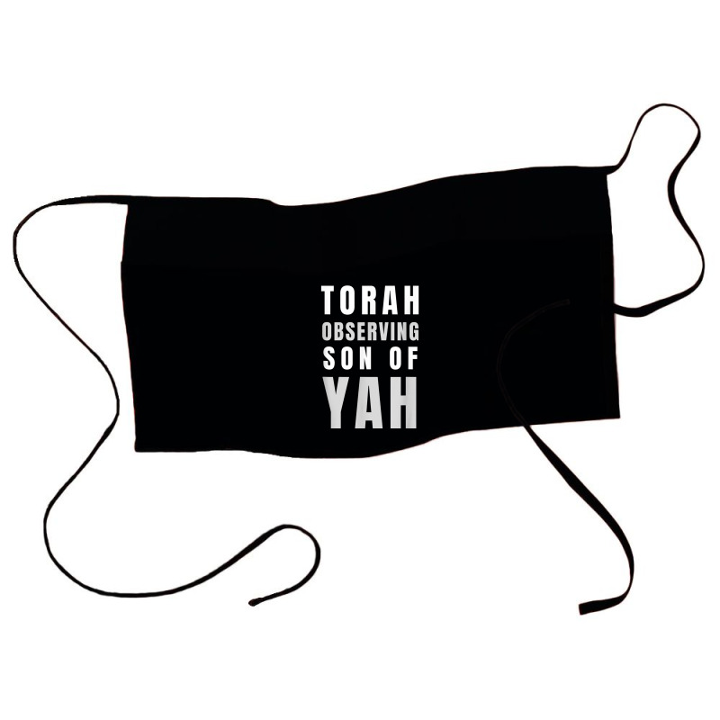 Torah Observing Son Of Yah Messianic Hebrew Roots T Shirt Waist Apron | Artistshot