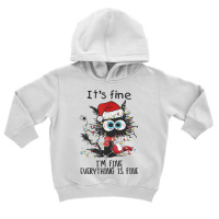 It's Fine I'm Fine Everything Is Fine Wine Glass Christmas T Shirt Toddler Hoodie | Artistshot