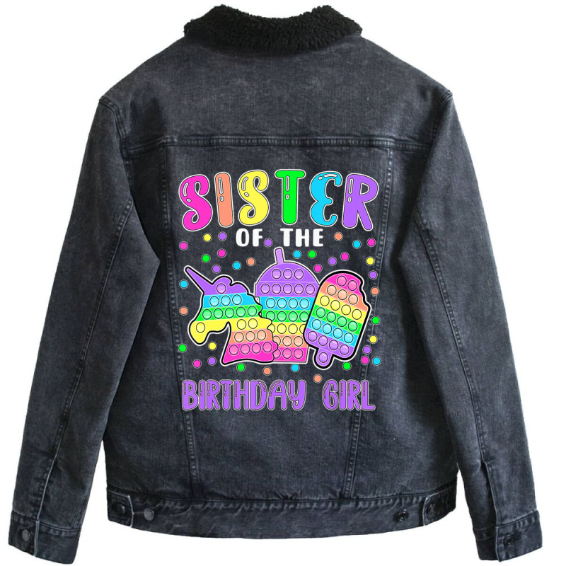 Limited Edition Let's Pop-it Sister Of The Birthday Girl Pop-it Unisex Sherpa-lined Denim Jacket | Artistshot