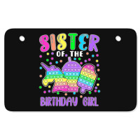 Limited Edition Let's Pop-it Sister Of The Birthday Girl Pop-it Atv License Plate | Artistshot