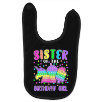 Limited Edition Let's Pop-it Sister Of The Birthday Girl Pop-it Baby Bibs | Artistshot