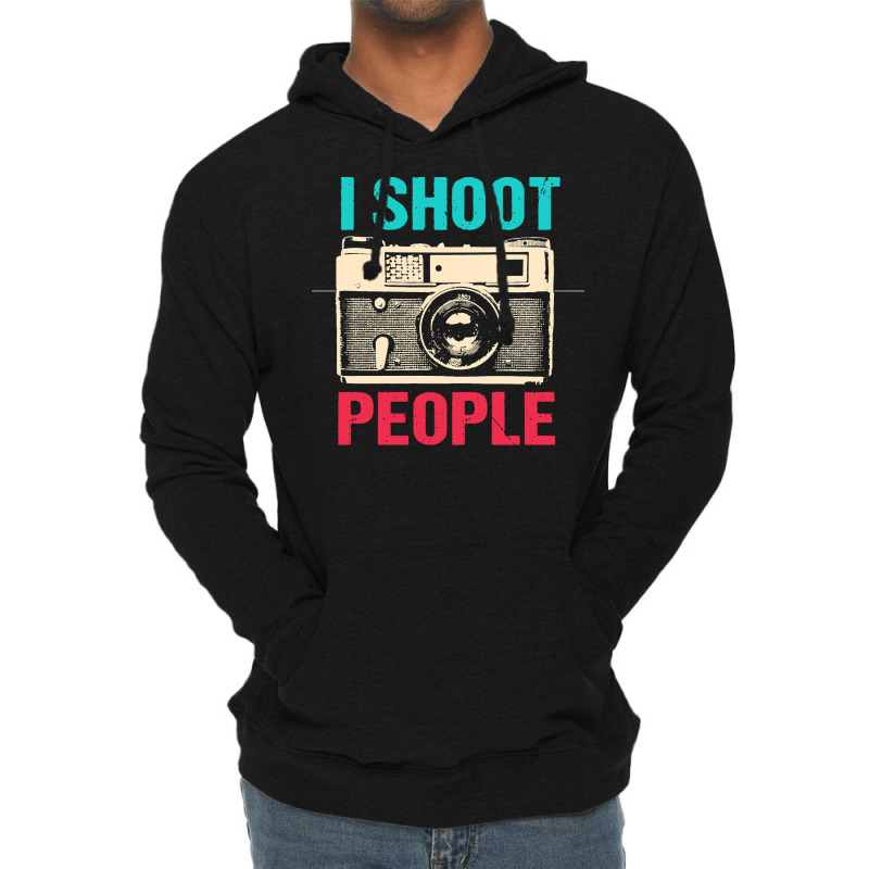 Photographer T  Shirt I Shoot People T  Shirt Lightweight Hoodie | Artistshot