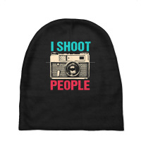 Photographer T  Shirt I Shoot People T  Shirt Baby Beanies | Artistshot