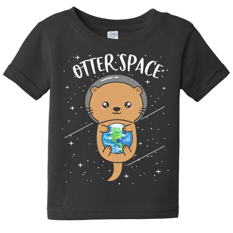 Otter Space T  Shirt Otter Space Cute Funny Sea Otter Astronaut Milky Baby Tee by faustinoreynolds941 | Artistshot