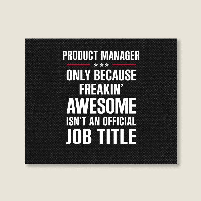 Gift For Freakin' Awesome Product Manager Landscape Canvas Print | Artistshot