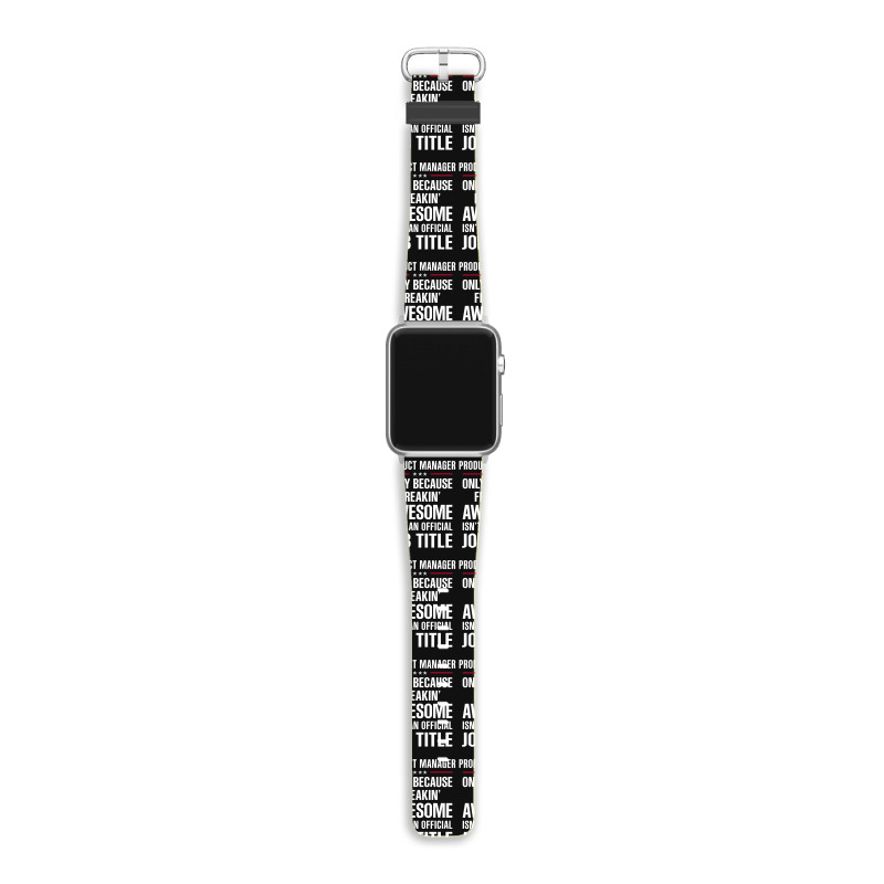 Gift For Freakin' Awesome Product Manager Apple Watch Band | Artistshot