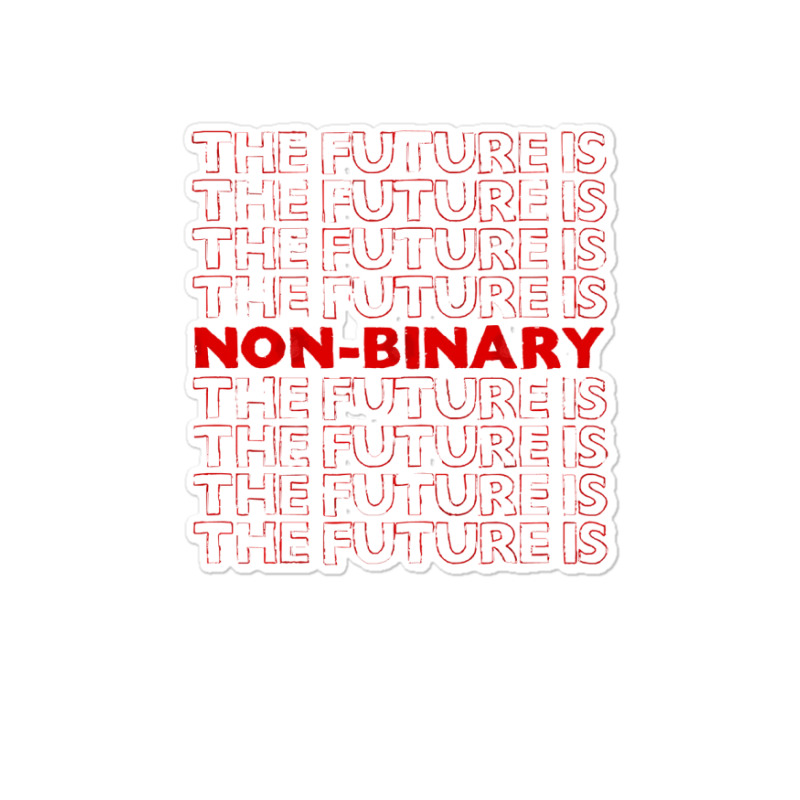 The Future Is Non Binary Gender Identity Genderqueer Sticker | Artistshot