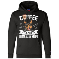 Dog Lover Gifts T  Shirt Vintage Australian Kelpie Dog Design For Dog Champion Hoodie | Artistshot