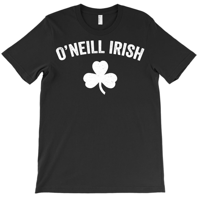 O Neill Nebraska St . Patrick S Day Irish Shamrock Party Gift T Shirt T-Shirt by Davidartist | Artistshot