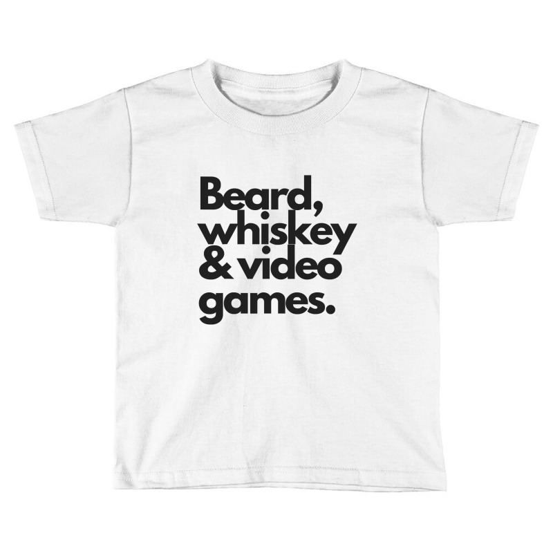 Beard, Whiskey   Video Games  Manly Whiskey Drinker Toddler T-shirt | Artistshot