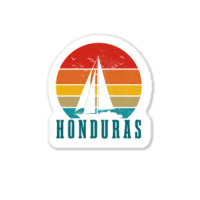 Honduras Vintage Sailing Boat Sailor Souvenir Sticker | Artistshot