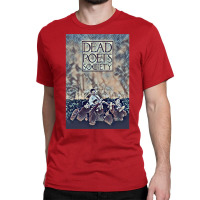 Graphic Color Dead The Poets Teen Drama Film Classic T-shirt | Artistshot