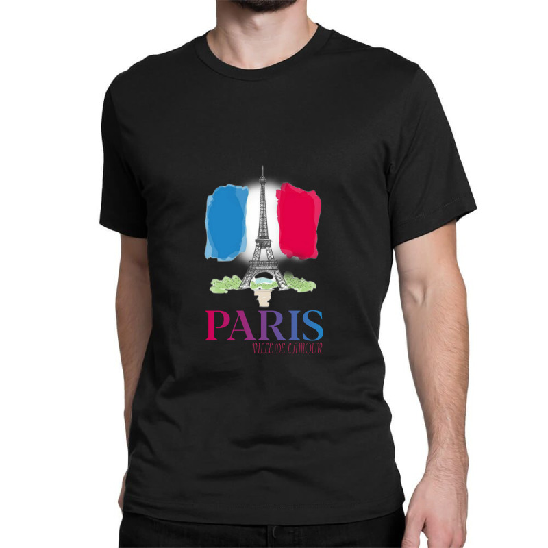 Paris City Of Love Classic T-shirt by MichaelVictory | Artistshot