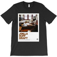 J Dilla Ruff Draft T-shirt | Artistshot