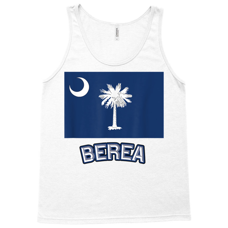 Berea   South Carolina  Sc City State Usa Cute Souvenir   T Shirt Tank Top | Artistshot