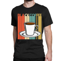 Hot Trend Vintage Black Coffee Lover Gift Classic T-shirt | Artistshot